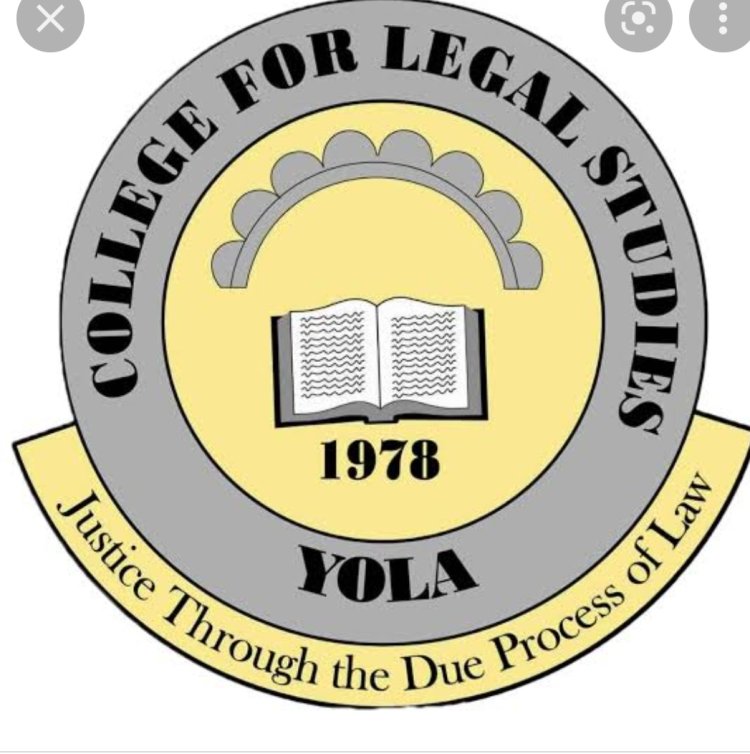 College for Legal Studies, Yola Admission Form, 2022/2023 Is Out