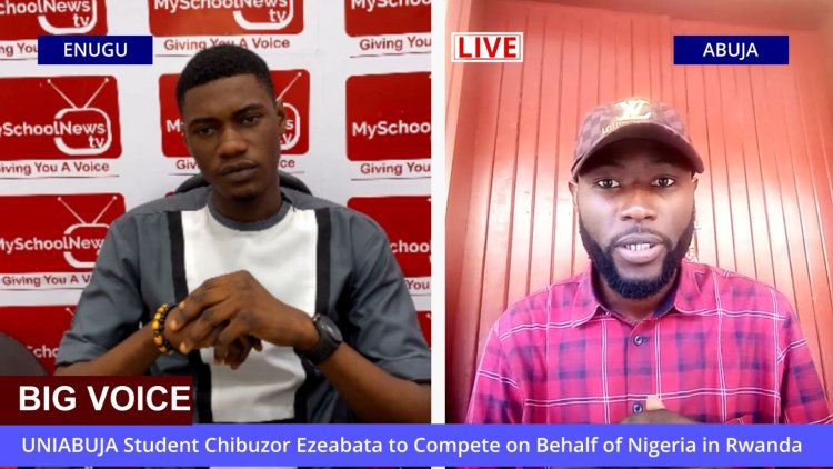 An Interview with UNIABUJA Student Ezeabata Chibuzor, representative, Nigeria in Kigali, Rwanda (VIDEO)