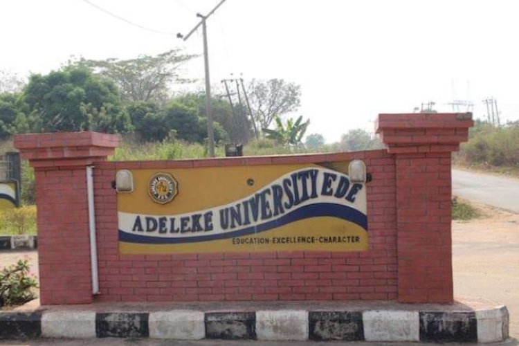 Adeleke University Notice To Post-UTME Applicants For 2023/2024 Session ...