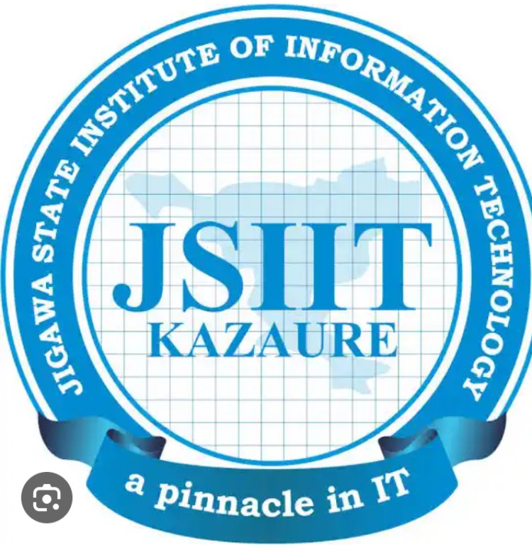 Jigawa State Institute of Information Tech. Kazaure admission form - 2023 is out