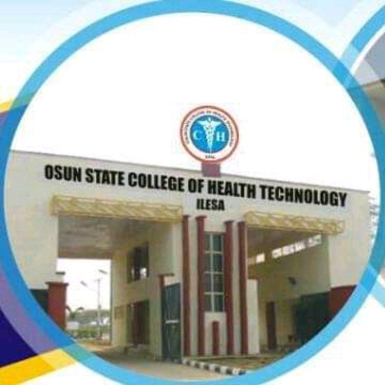 Osun State College of Health Technology, Ilesa issues notice on entrance exam for 2023/2024 session