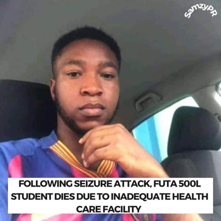 500L FUTA Student Dies Due To Inadequate Health-care Facility