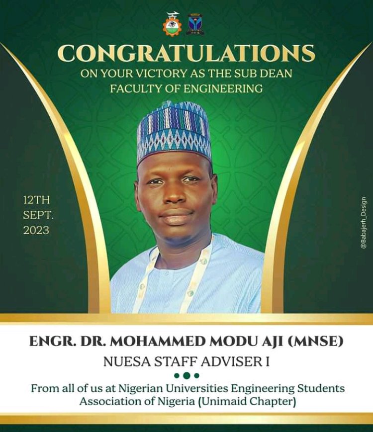 NUESA UNIMAID Chapter Congratulates Engr. Dr. Mohammed Modu Aji as Sub Dean of Faculty of Engineering
