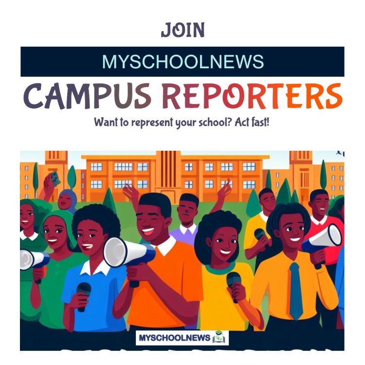Exciting Opportunity! MySchoolNews is Recruiting Campus Reporters from Nigerian Universities!