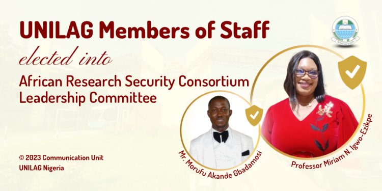 University of Lagos Staff Elected to Key Roles in African Research Security Consortium