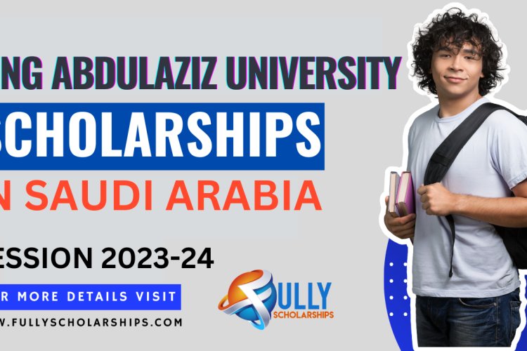 King Abdulaziz University 2024 Scholarship Programme Myschoolnews   Image 750x500 6555c5aa1982f 