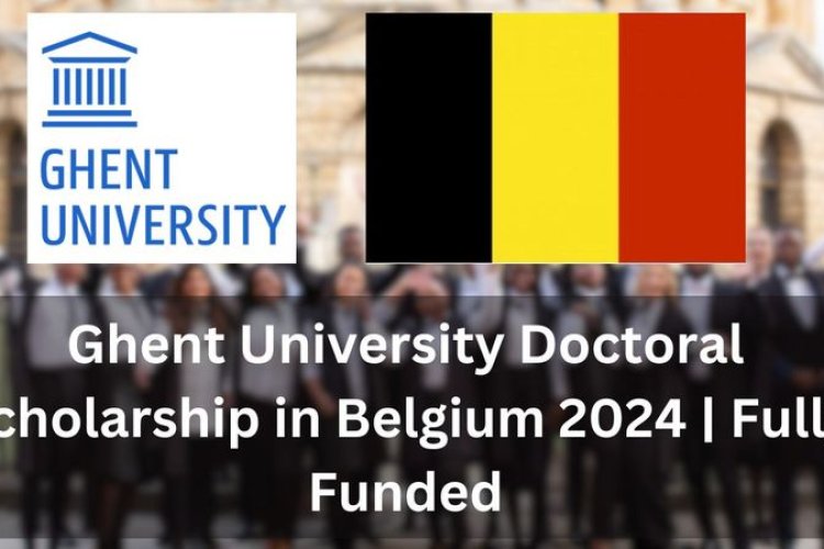 Apply Now Ghent University Scholarships for PhD Students from