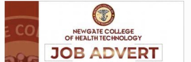 Newgate College of Health Technology, Minna Announces job advert