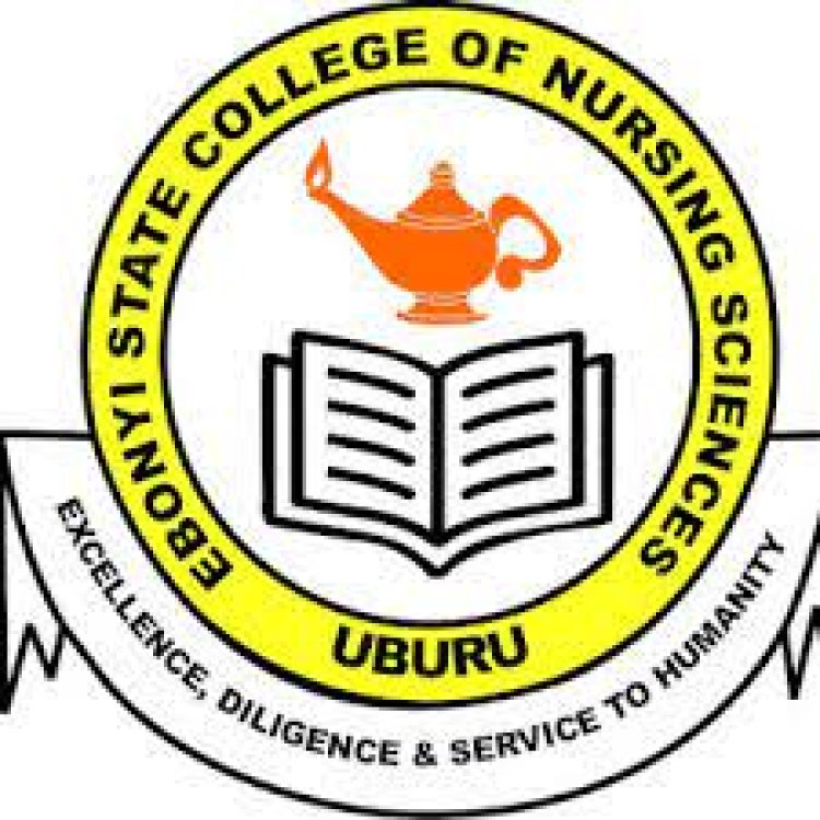 Ebonyi State College of Nursing UBURU  Releases  Admission Form for 2023/2024 Academic Session