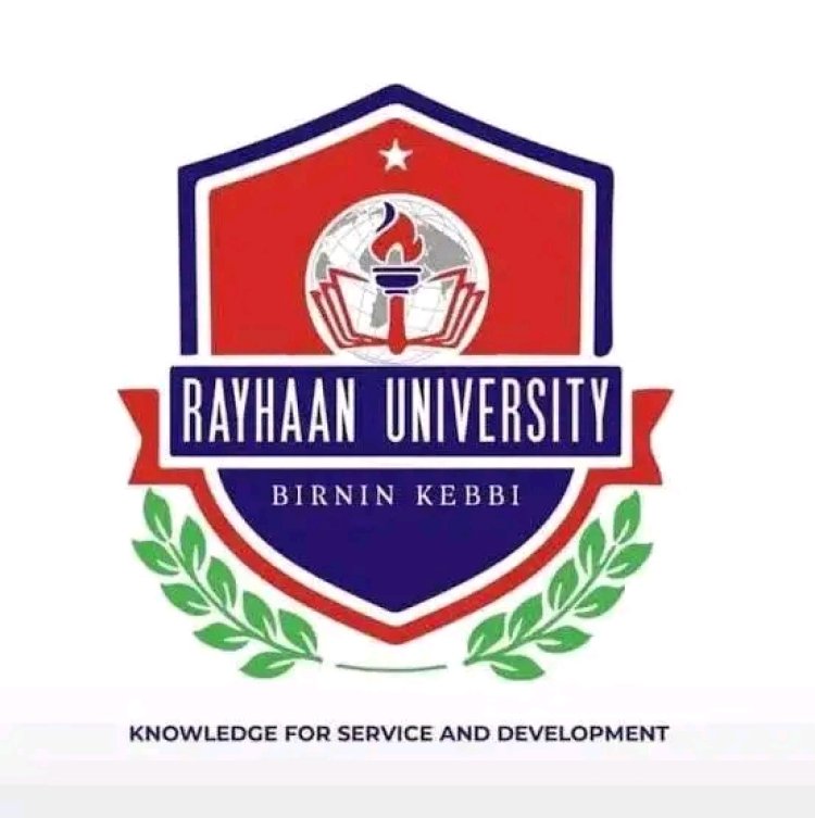 Kebbi Welcomes Its First Private University, Rayhaan, in January 2024