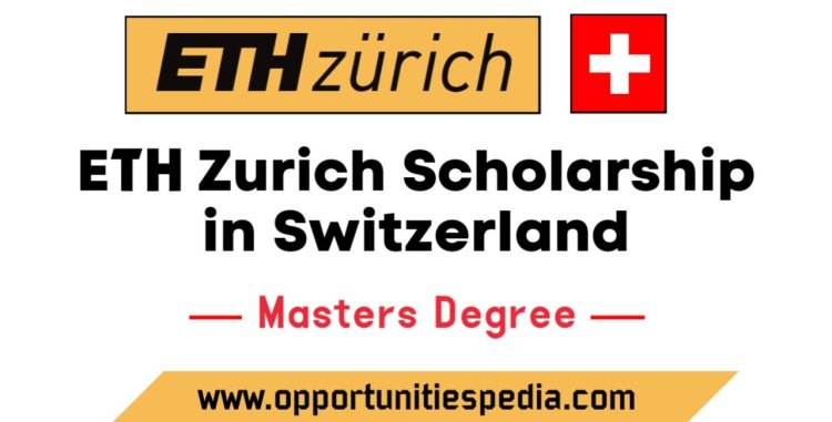 ETH Zurich Fully-Funded Scholarship  for Nigerians in Switzerland
