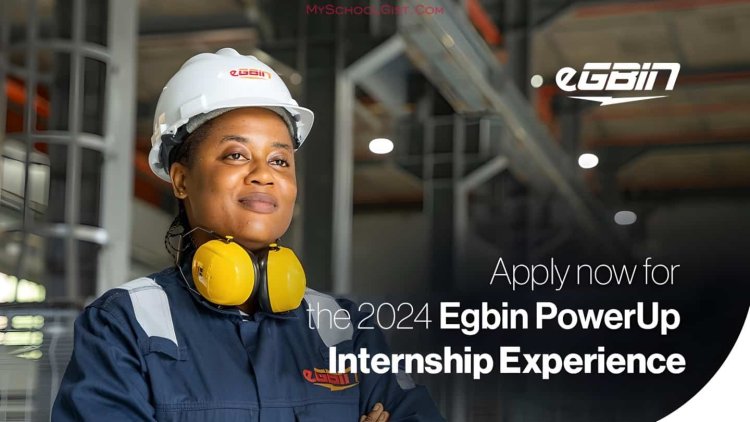 Egbin Power Plc PowerUp Internship Programme 2024