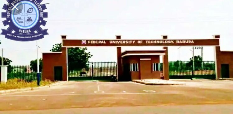 Federal University of Technology Babura Releases Important Information for Incoming Students