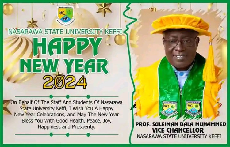 Nasarawa State University Keffi extends Warm New Year Wishes