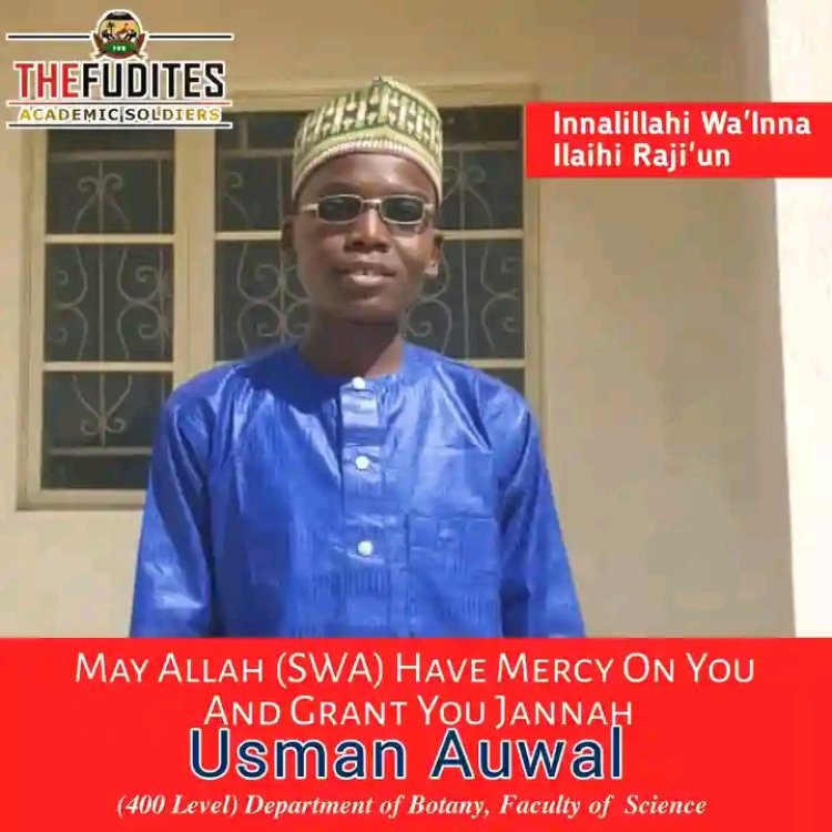 Federal University Dutse Mourns the Loss of Usman Auwal, a Dedicated Botany Student