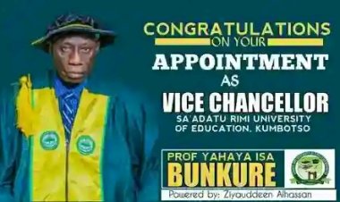 Sa'adatu Rimi University of Education Extends Heartfelt Congratulations to Prof. Yahaya Isa Bunkure on His Appointment as Vice Chancellor