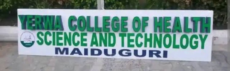Yerwa College of Health Science and Technology, Maiduguri Admission Form For 2024/2025 Session