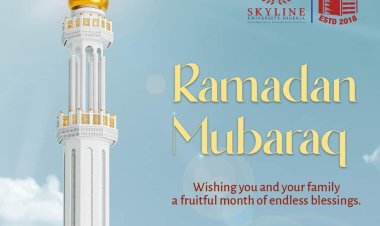 Skyline University Nigeria Wishes Ramadan Kareem to Students and Nigerians