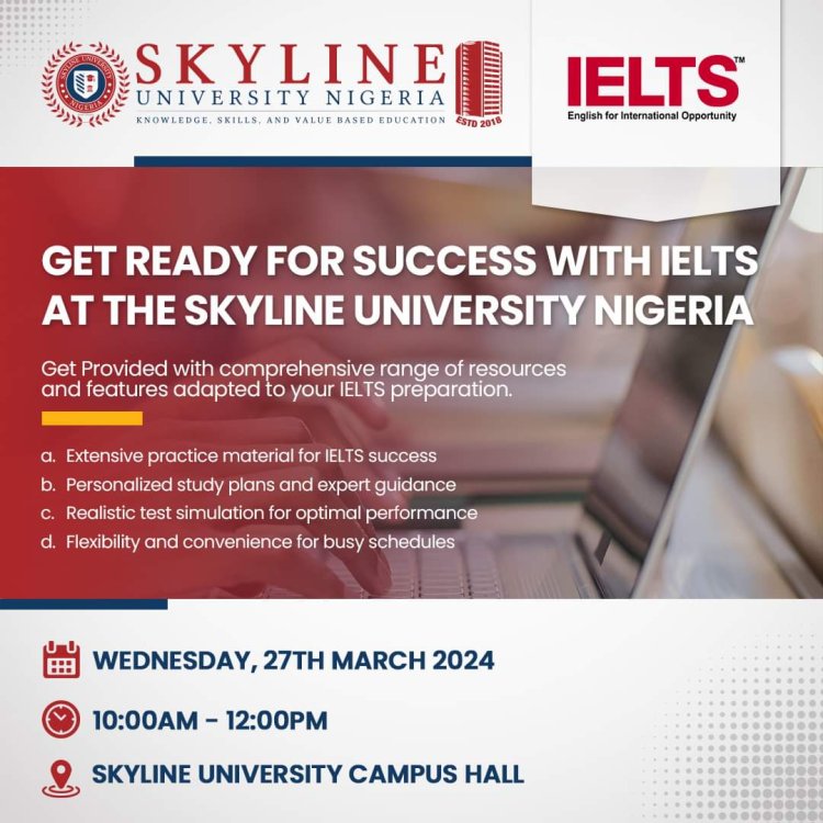 Skyline University Nigeria to Inaugurate IELTS Examination Test Center