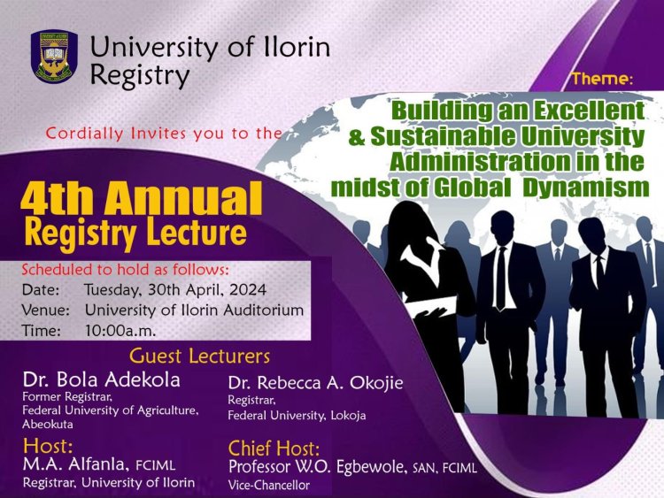 UNILORIN 4th Annual Registry Lecture - Navigating Global Dynamism Towards University Administration Excellence