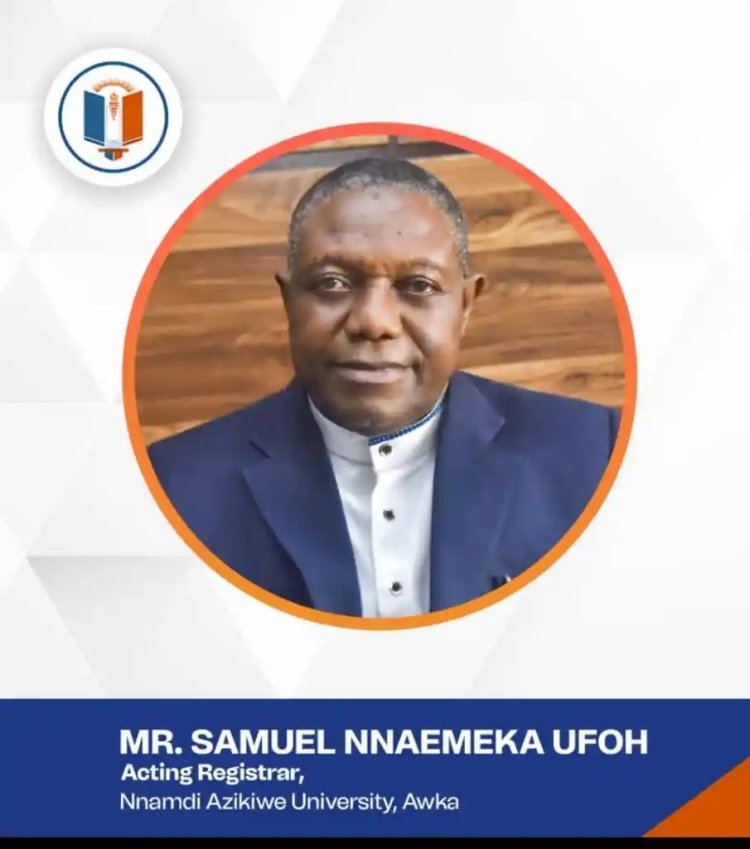 UNIZIK Welcomes Samuel Nnaemeka Ufoh as Acting Registrar
