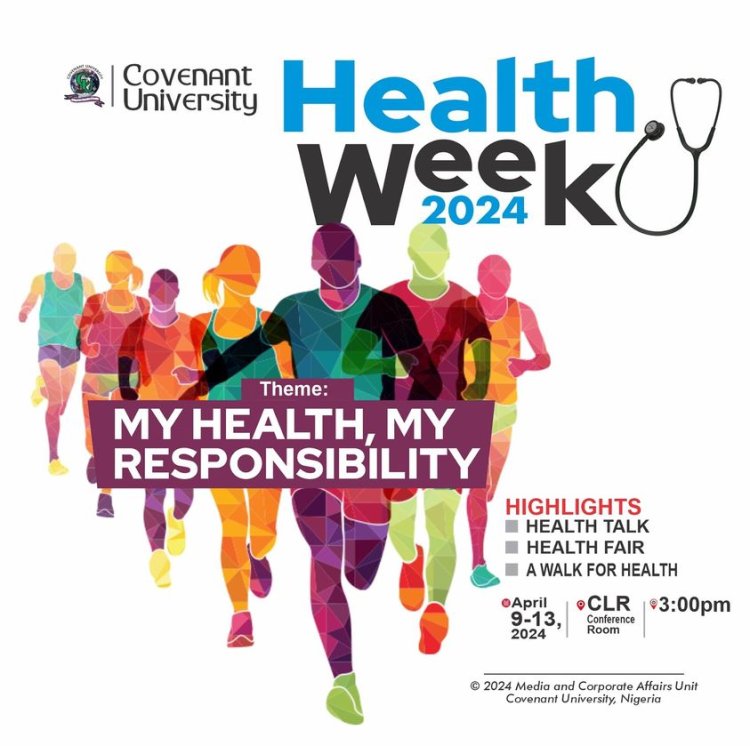Covenant University Launches Health Week 2024 with "My Health, My Responsibility" Theme: Empowering Students Towards Wellness