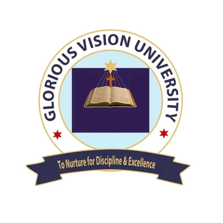 Glorious Vision University (GVU) Admission Requirements for 2024/2025