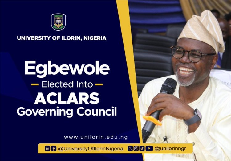 UNILORIN VC, Prof. Wahab Olasupo Egbewole Elected to ACLARS Governing Council