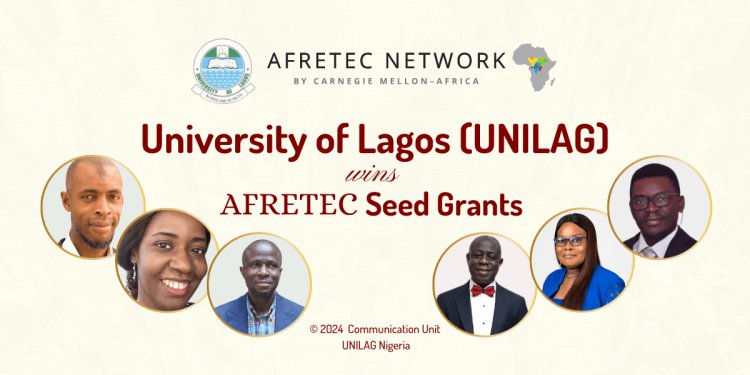 UNILAG Teams Secure AFRETEC Seed Grants for Inclusive Digital Transformation