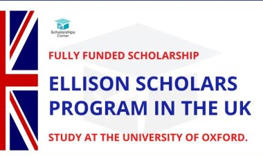Ellison Scholars Programme Announces Full Scholarship for Undergraduate at University of Oxford