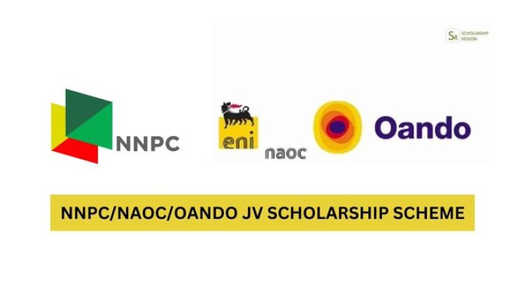 NNPC/NAOC/OANDO JV Scholarship 2024 Launches for Nigerian Undergraduate Students