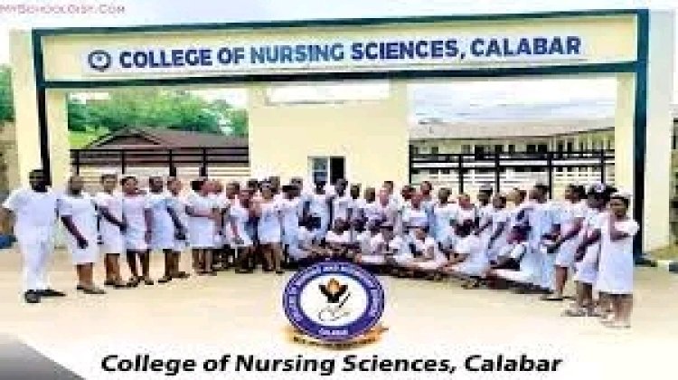 Calabar College Of Nursing Sciences and Midwifery Admission for 2024/2025 Session