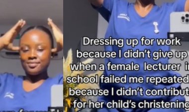 Lecturer Failed Me for Not Contributing to Her Child's Naming Ceremony, Lady Reveals