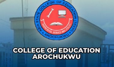 College of Education, Arochukwu, Opens Applications for 2024/2025 Direct Entry and Sandwich Programmes