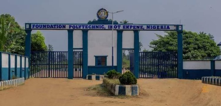 Foundation Polytechnic, Ikot Ekpene Announces 2024/2025 Post UTME Screening