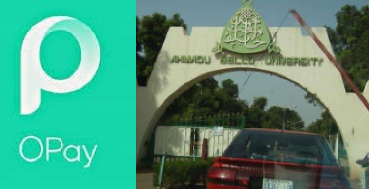 Opay to Award N300,000 Scholarships to 20 ABU Students