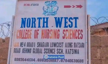 North West College of Nursing Sciences Katsina Releases Basic Nursing Programme Admission Form for 2024/2025 Session