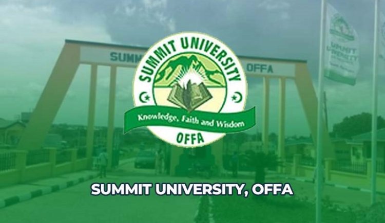 Summit University, Offa Offers Scholarship Programme for 2024/2025 Academic Session