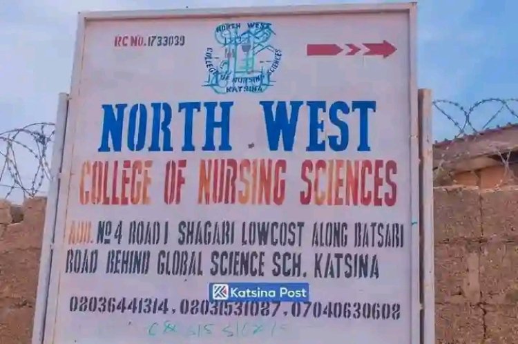 North West College of Nursing Sciences Katsina Releases Basic Nursing Programme Admission Form for 2024/2025 Session