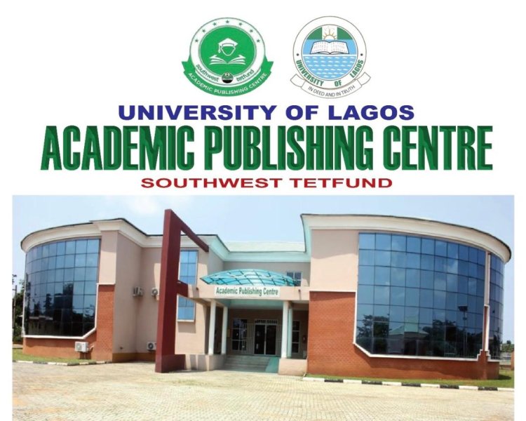 University of Lagos Launches Premier Academic Publishing Centre