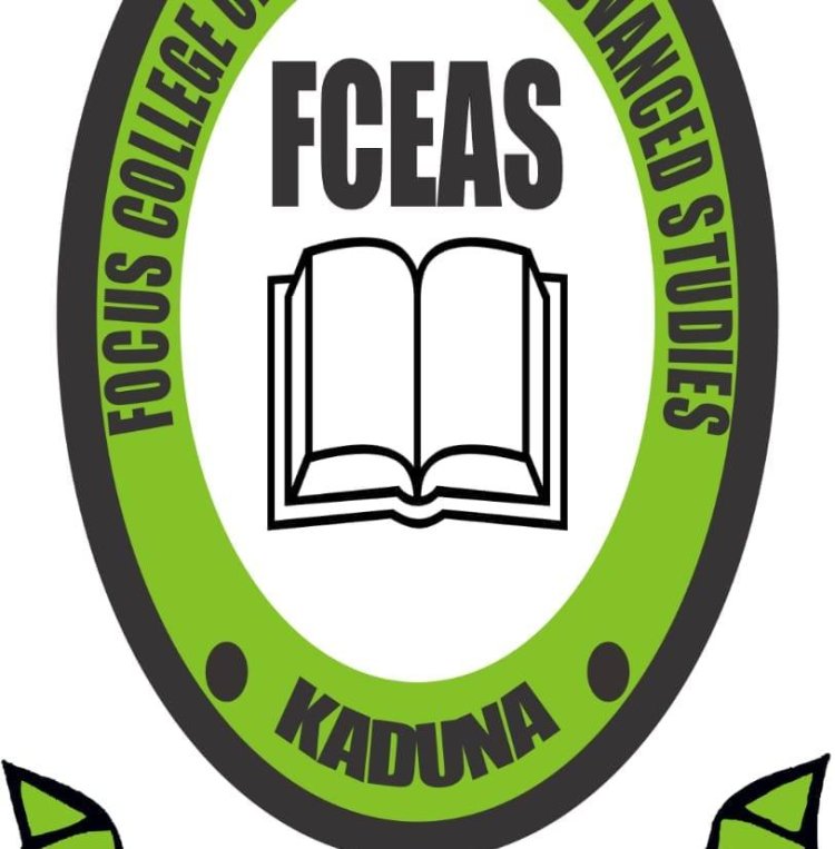 Focus College of Education and Advanced Studies, Kaduna, Opens Admissions for 2024/2025 PDE Programme