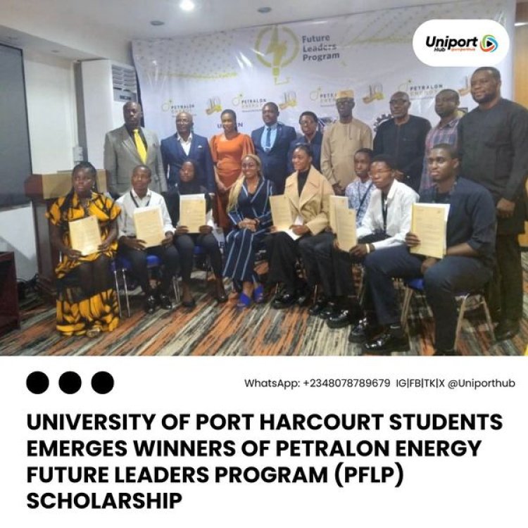 UNIPORT Students Win N1 Million Scholarships from Petralon Energy Future Leaders Program