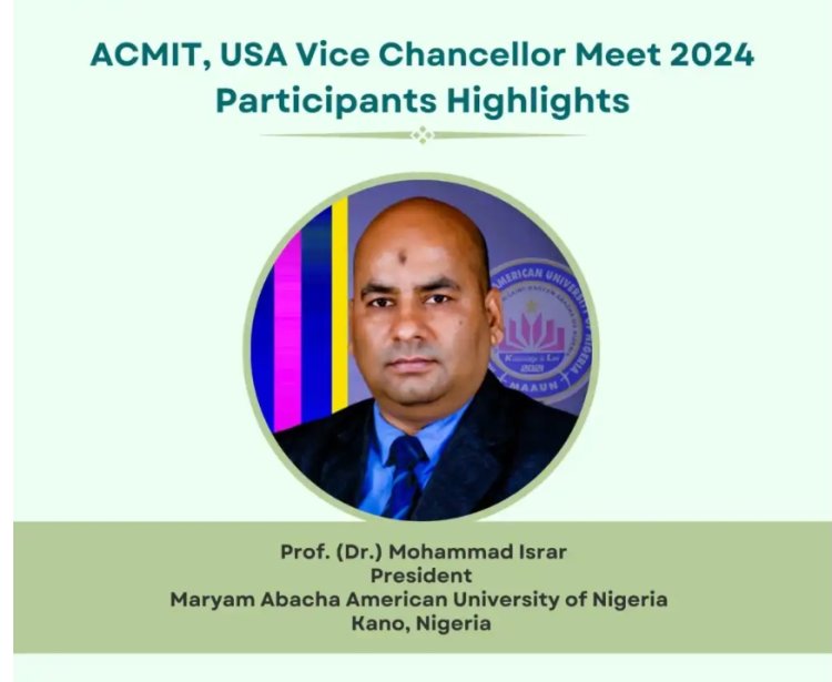 Prof. Mohammad Israr to Represent MAAUN at ACMIT-USA Vice Chancellor Meet 2024