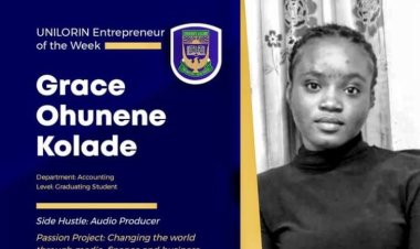 How UNILORIN Accounting Student Grace Kolade Transformed from Volunteer to Entrepreneur of the Week