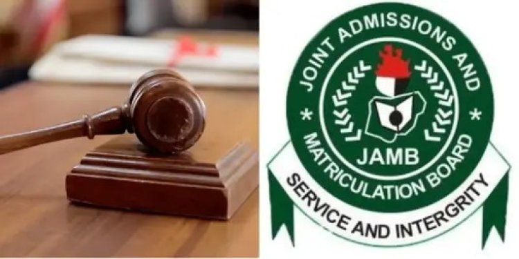 15-Year-Old Student Sues Education Ministry, JAMB, NUC Over New Admission Policy