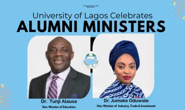 UNILAG Celebrates Two Distinguished Alumni, Dr. Tunji Alausa and Dr. Jumoke Oduwole for Their Ministerial Appointments to Federal Executive Council