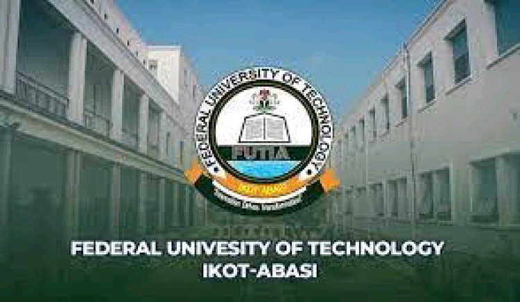 Federal University of Technology, Ikot Abasi Releases Supplementary Post UTME Form for 2024/2025