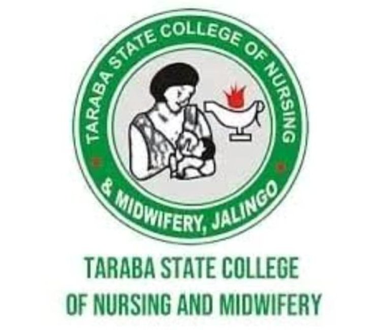 Taraba State College of Nursing and Midwifery, Jalingo Releases First Batch Admission List for 2024/2025 Academic Session