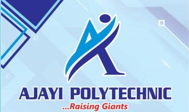 Ajayi Polytechnic Ikere Ekiti Announces Admission into Professional Certificate, Diploma, and Advanced Diploma Courses