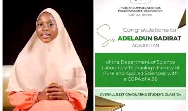 Meet Sis. Badirat Adeladun Adeduntan, the Overall Best Graduating Student of LAUTECH with a remarkable 4.86 CGPA in Science Laboratory Technology